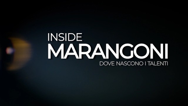 Inside Marangoni. Dove nascono i talenti