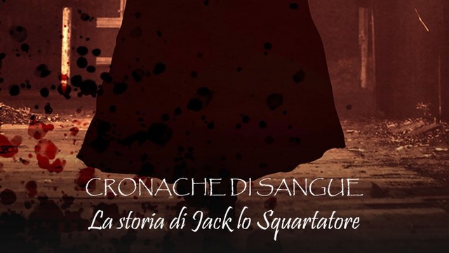 Cronache di sangue - La storia di Jack lo squartatore