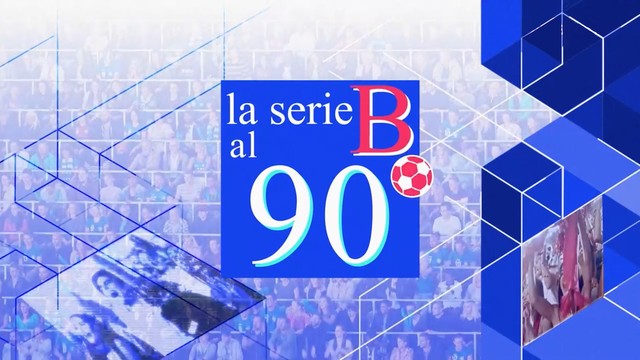 La Serie B al 90°