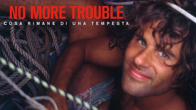 No more trouble - Cosa rimane di una tempesta