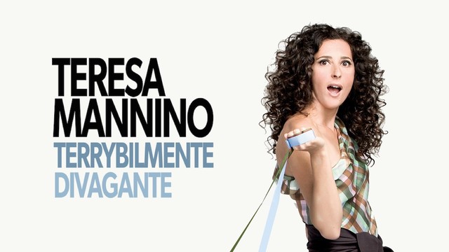 Teresa Mannino - Terrybilmente divagante