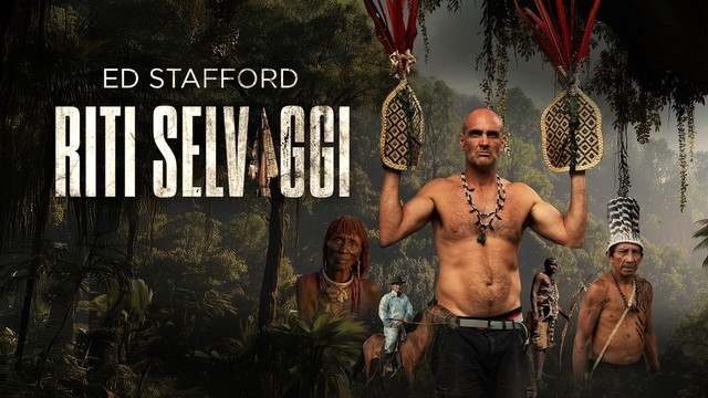 Ed Stafford: Riti selvaggi