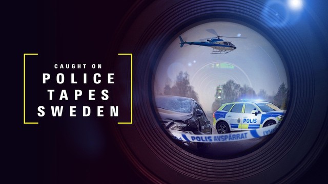 Caught on Police Tapes Sweden