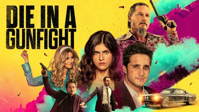 Die in a gunfight - Un buon modo per morire