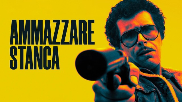 Ammazzare stanca