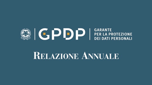Relazione annuale dell'Autorità Garante della Protezione dei Dati Personali sull'attività svolta nel 2025
