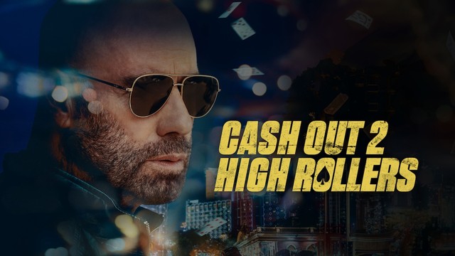 Cash out 2: High rollers
