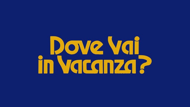 Dove vai in vacanza?