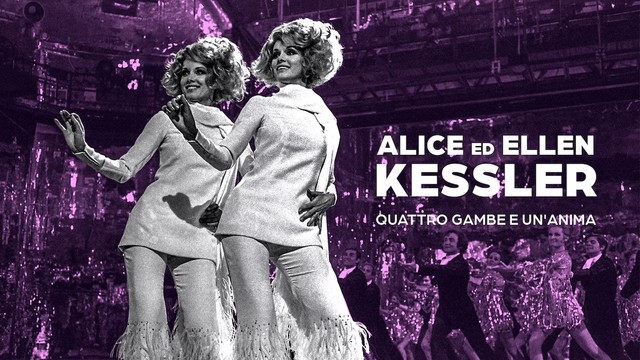 Alice ed Ellen Kessler, quattro gambe e un'anima