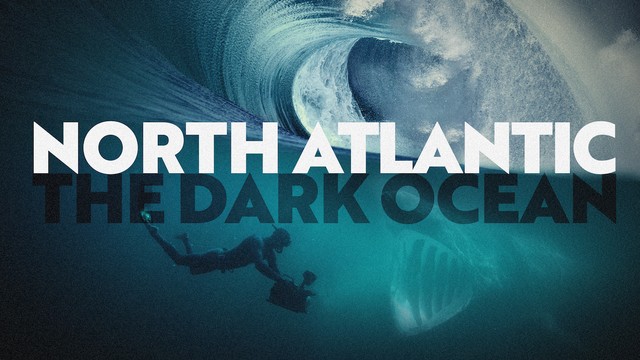 North Atlantic: The dark ocean