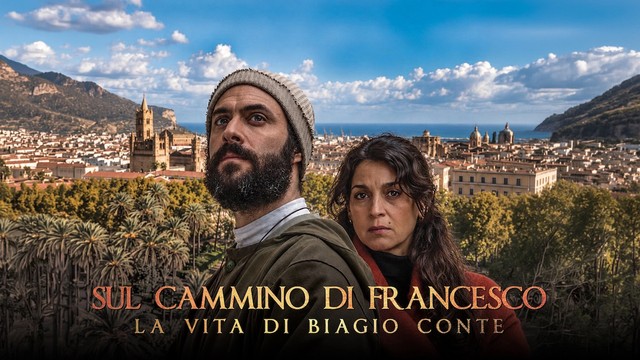 Sul cammino di Francesco. La vita di Biagio Conte