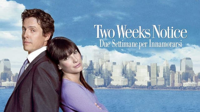 Two weeks notice - Due settimane per innamorarsi