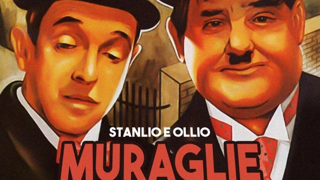Stanlio e Ollio - Muraglie