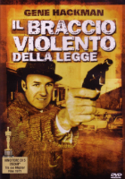 IL braccio violento della legge