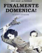 Finalmente domenica!