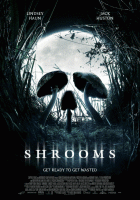 Shrooms - Trip senza ritorno
