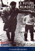 A futura memoria: Pier Paolo Pasolini