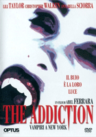 The Addiction