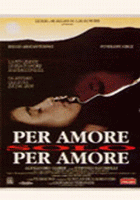 Per amore solo per amore