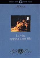 LA VITA APPESA A UN FILO