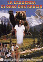 LA LEGGENDA DI ORSO CHE BRUCIA