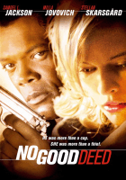 No good deed - Inganni svelati