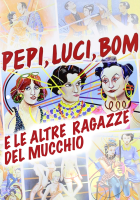 Pepi, Luci, Bom e le altre ragazze del mucchio