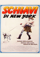 SCHIAVI DI NEW YORK