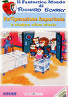 IL FANTASTICO MONDO DI RICHARD SCARRY - UN'OPERAZIONE IMPORTANTE