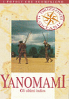 YANOMAMI - GLI ULTIMI INDIOS