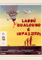 Lassù qualcuno è impazzito