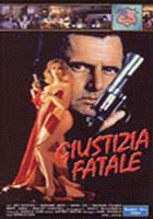 GIUSTIZIA FATALE