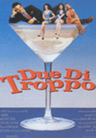 DUE DI TROPPO