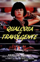 Qualcosa di travolgente