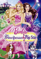 Barbie: La principessa e la popstar