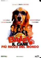 Bailey - Il cane più ricco del mondo