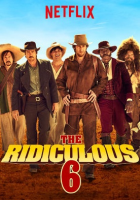 The Ridiculous 6