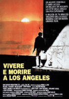Vivere e morire a Los Angeles