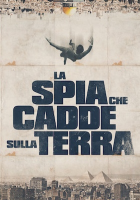 La spia che cadde sulla terra