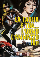 La taglia è tua... l'uomo l'ammazzo io