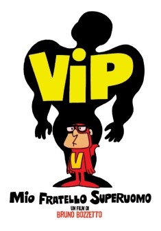 Vip, mio fratello superuomo