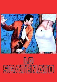 Locandina Lo scatenato