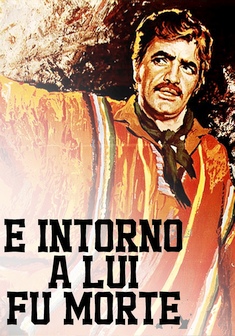 Locandina E INTORNO A LUI FU MORTE