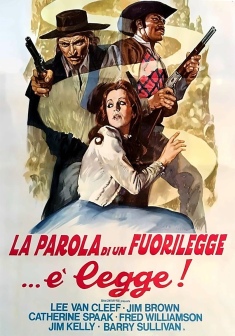 Locandina La parola di un fuorilegge... È legge!