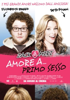 Locandina Zack & Miri  - amore a...primo sesso