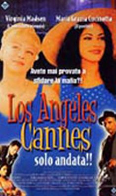 Locandina LOS ANGELES - CANNES SOLO ANDATA