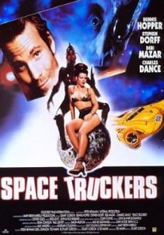 Locandina Space truckers - camionisti dello spazio