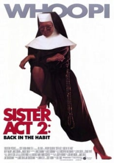Locandina Sister Act 2 - Più svitata che mai