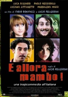 E allora mambo! - Film (1999)