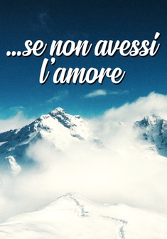 Locandina SE NON AVESSI L'AMORE